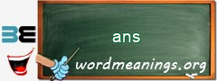 WordMeaning blackboard for ans